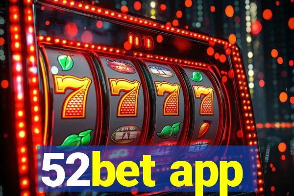 52bet app